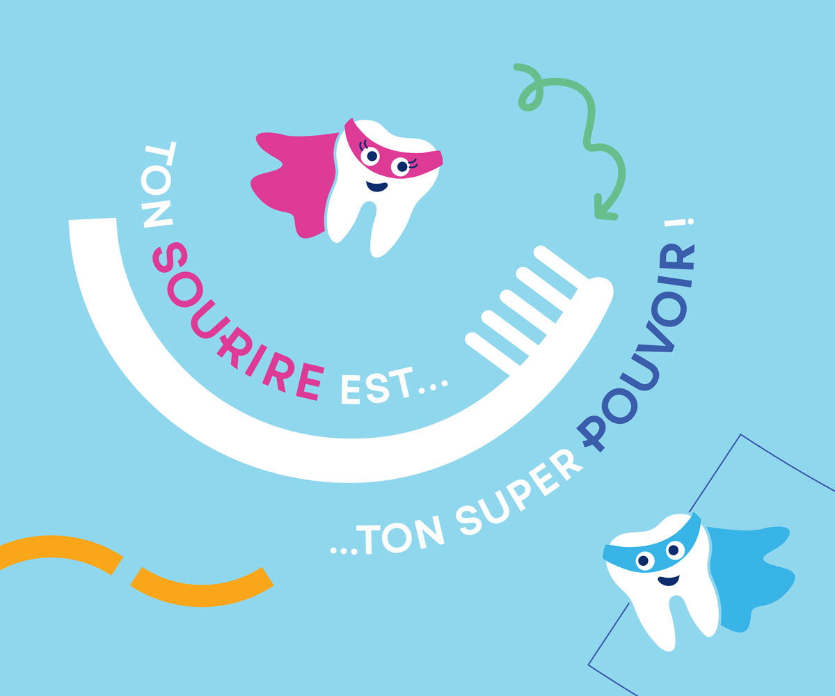 Ton sourire est... ton super pouvoir!